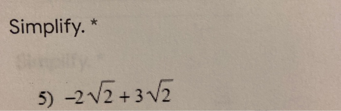 Solved Simplify. * 5 2 √2 + 3√2 | Chegg.com