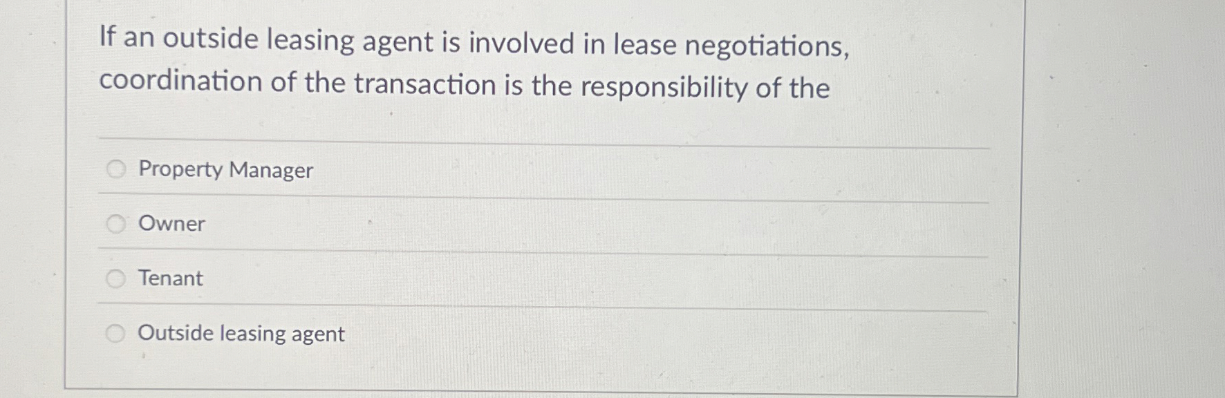 Solved If an outside leasing agent is involved in lease | Chegg.com