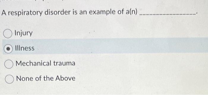 Solved A Respiratory Disorder Is An Example Of A(n) Injury | Chegg.com