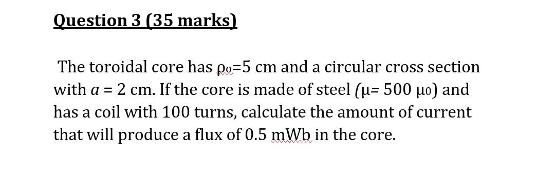 Solved The toroidal core has ρ0=5 cm and a circular cross | Chegg.com