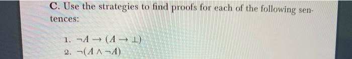 Solved C. Use the strategies to find proofs for each of the | Chegg.com