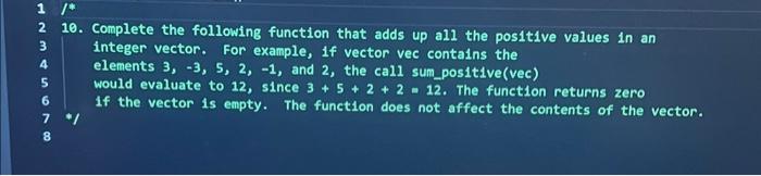 Solved 10. Complete the following function that adds up all | Chegg.com
