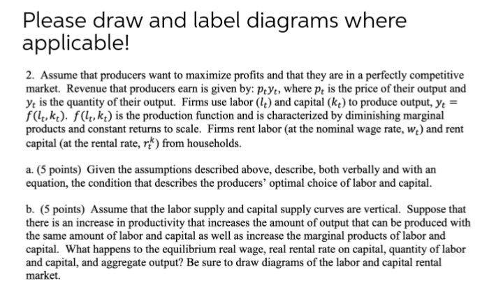 Solved Please draw and label diagrams where applicable! 2. | Chegg.com