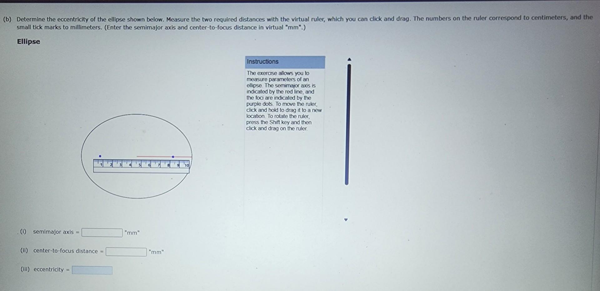 small tick marks to millimeters. (Enter the semimajor