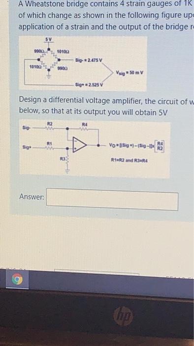 Solved A Wheatstone Bridge Contains 4 Strain Gauges Of The | Chegg.com