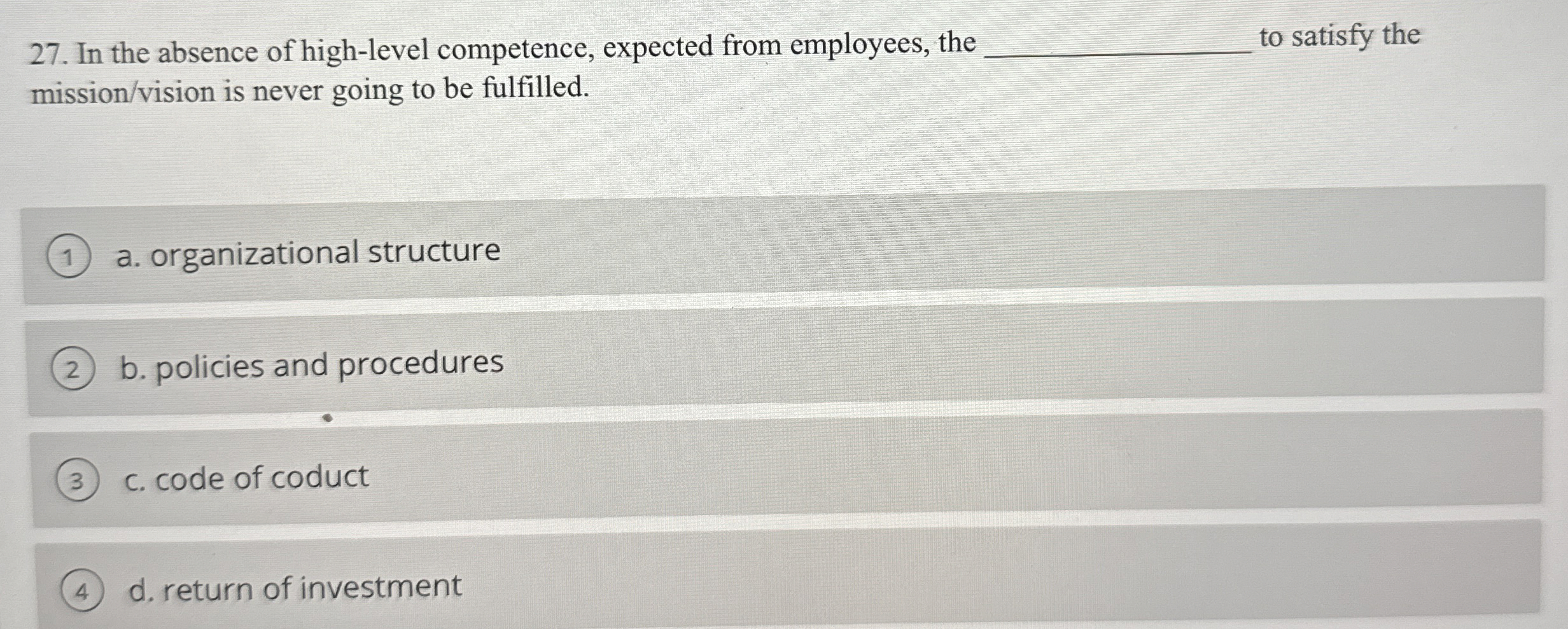 Solved In the absence of highlevel competence, expected