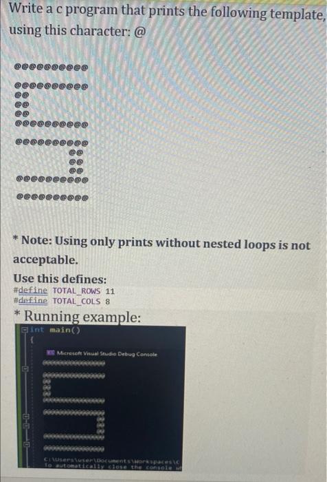 Solved Write a c program that prints the following template, | Chegg.com