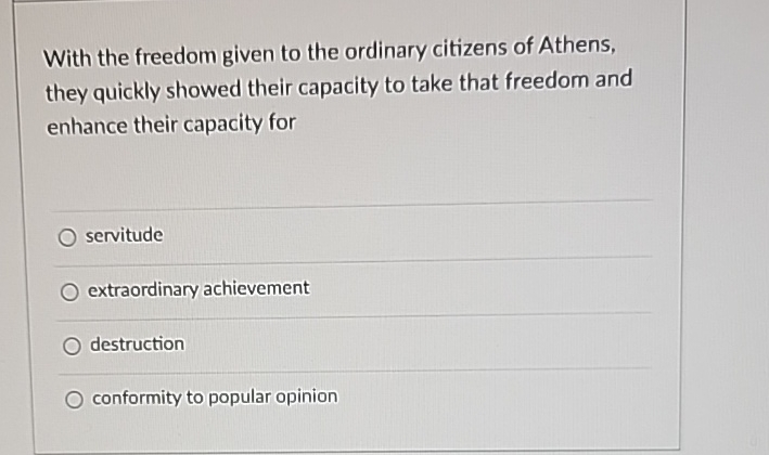 Solved With the freedom given to the ordinary citizens of | Chegg.com