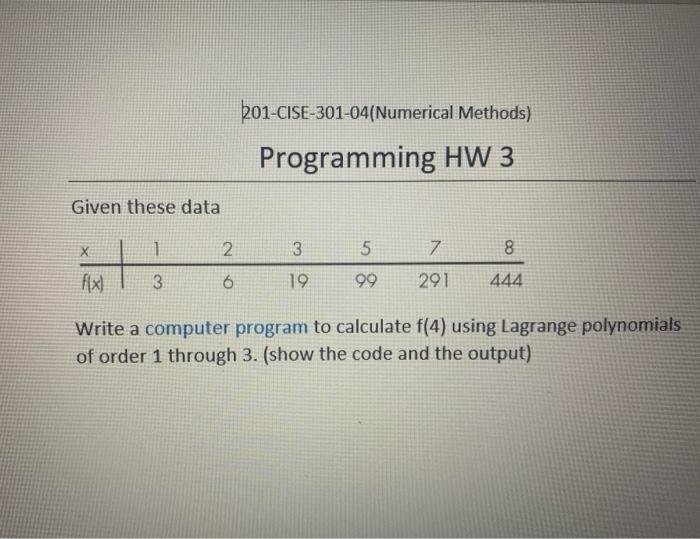 Solved 201-CISE-301-04(Numerical Methods) Programming HW 3 | Chegg.com