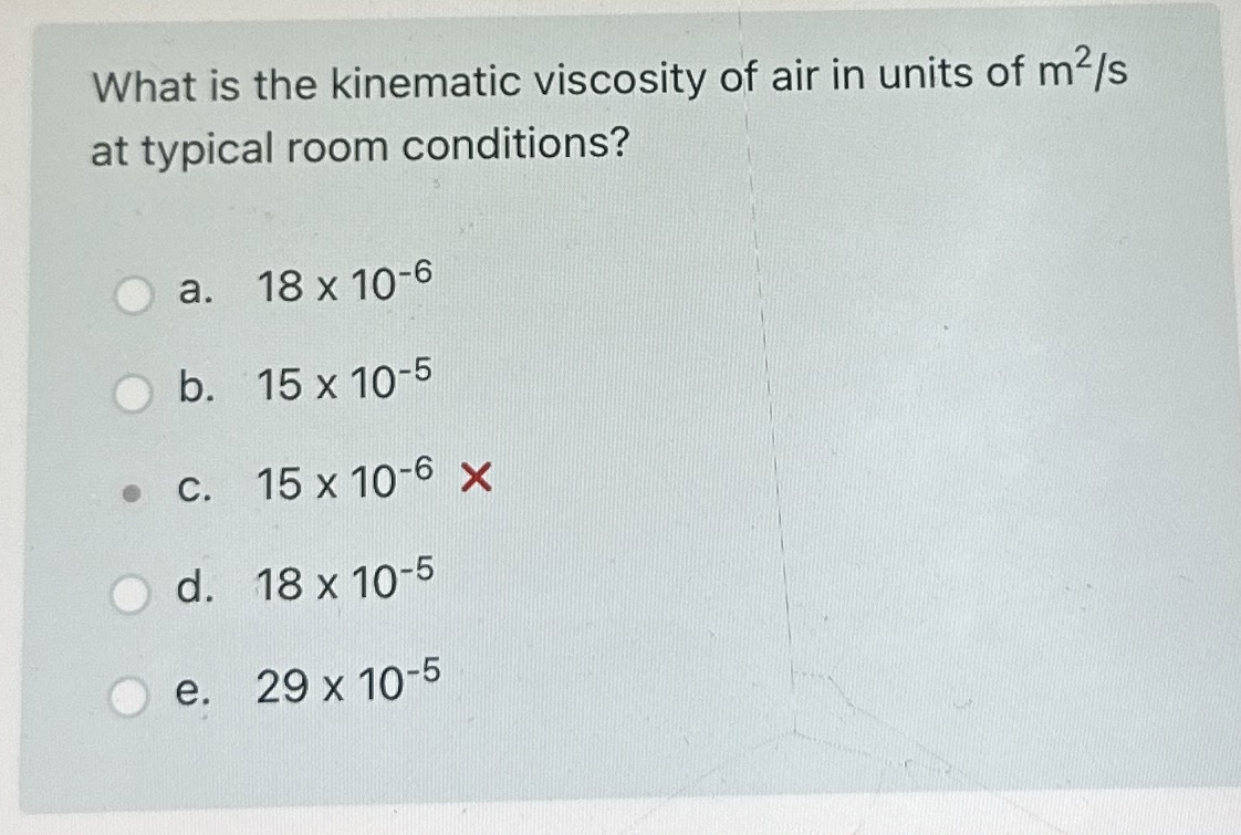 Solved What is the kinematic viscosity of air in units of | Chegg.com