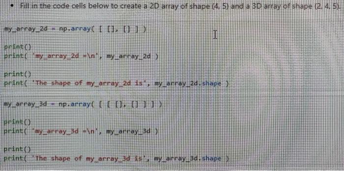 Solved Fill in the code cells below to create a 2D array of | Chegg.com