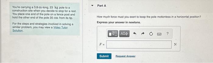 Solved Youre carrying a 3.8-m-long. 23 kg pole to a | Chegg.com