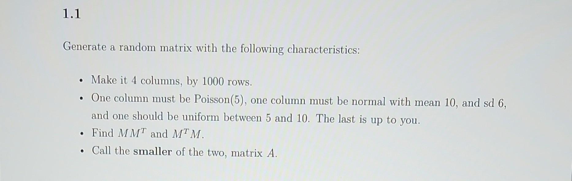 Solved Generate a random matrix with the following | Chegg.com