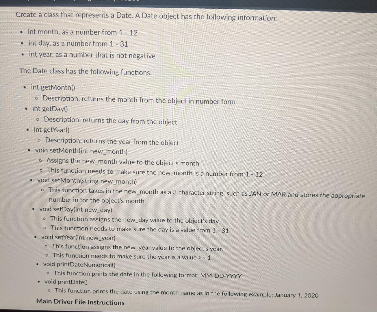 Solved Create a class that represents a Date. A Date object | Chegg.com