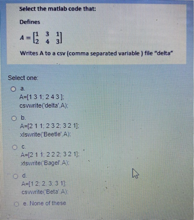 Solved Select the matlab code that: Defines A =C3 ſi 3 3 1 | Chegg.com
