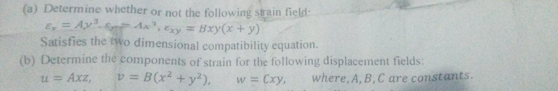 Solved (a) Determine whether or not the following strain | Chegg.com