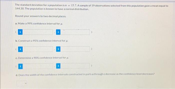 Solved The standard deviation for a population is o = 15.7. | Chegg.com