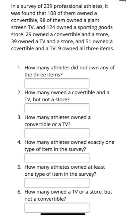 Solved In a survey of 239 professional athletes, it was | Chegg.com