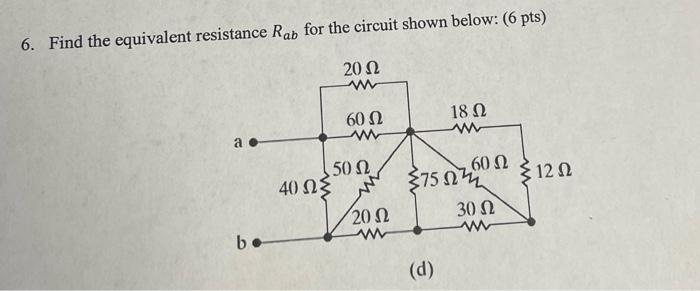 Solved 6. Find the equivalent resistance Rab for the circuit | Chegg.com