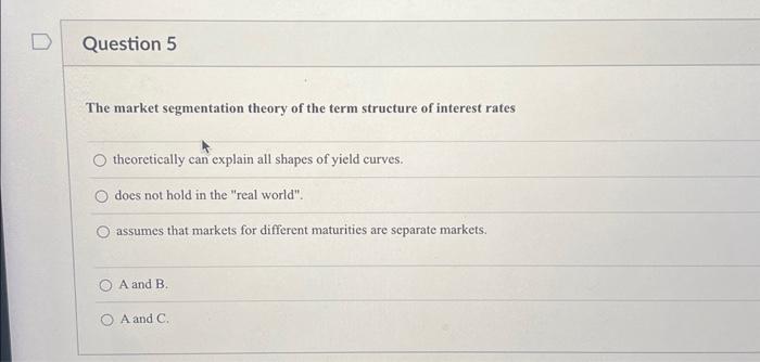 Solved The market segmentation theory of the term structure | Chegg.com