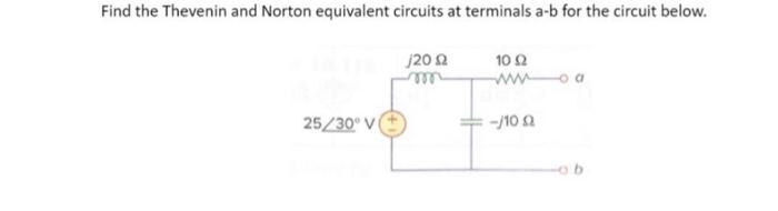 Solved Find The Thevenin And Norton Equivalent Circuits At | Chegg.com