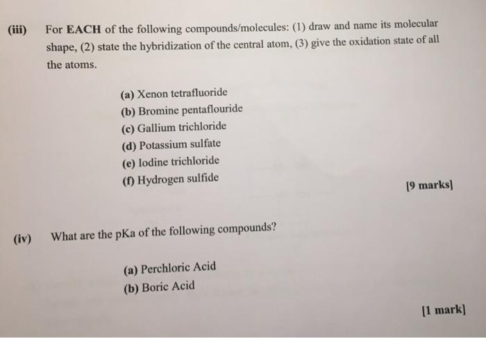 Solved (iii) For EACH of the following compounds/molecules: | Chegg.com