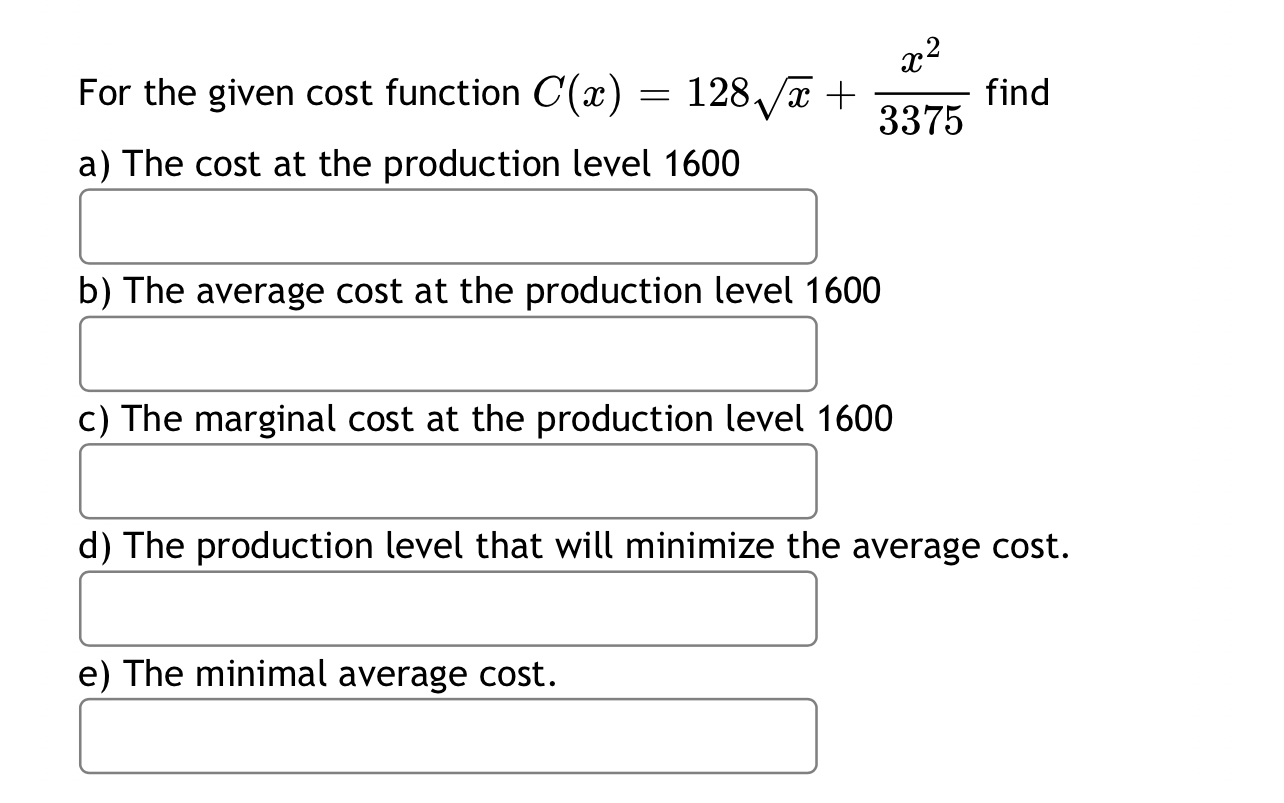 Solved For the given cost function C(x)=128x2+x23375 ﻿finda) | Chegg.com