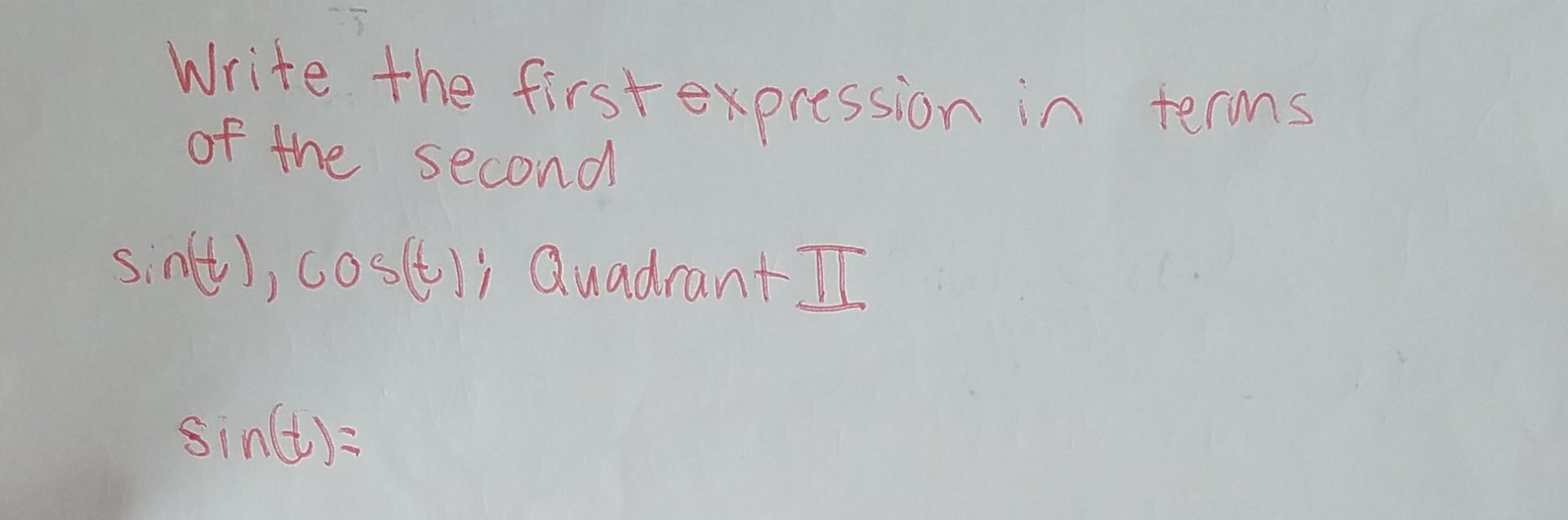 Solved Write the firstexpression in terms of the second | Chegg.com