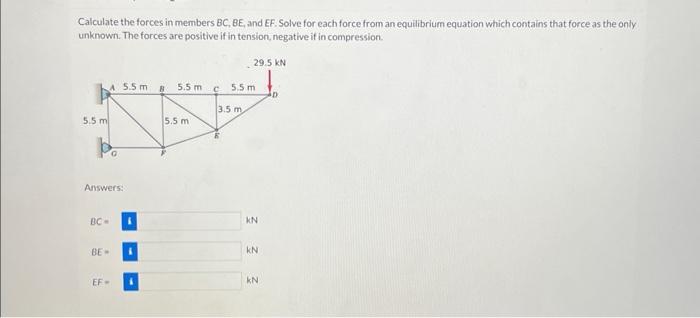 Solved Calculate The Forces In Members BC,BE, And EF. Solve | Chegg.com