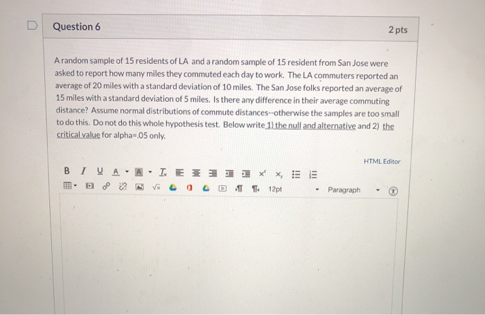 Solved Question 6 2 pts A random sample of 15 residents of | Chegg.com
