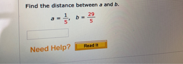 Solved Find The Distance Between A And B. A = - 5 B 29 5 | Chegg.com