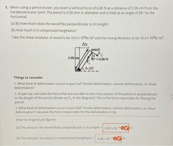 Solved When using a pencil eraser, you exert a vertical