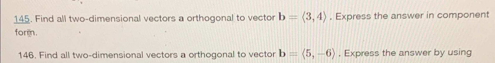 Solved Find All Two Dimensional Vectors A Orthogonal To Chegg Com   Image