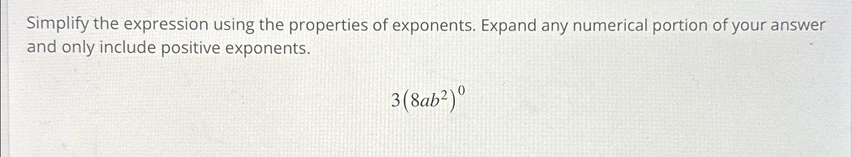 Solved Simplify the expression using the properties of | Chegg.com