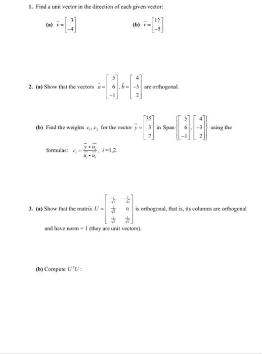 Solved 1. Find a unit vector in the direction of each given | Chegg.com