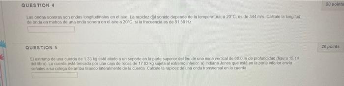 Las ondas sonoras son ondas lompludinalos en ol aire La rapider dot sonido depande de in temporatura a \( 20^{\circ} \mathrm{