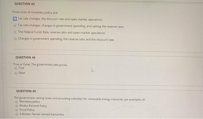 Solved QUESTION 43 Three tools of monetary policy are: Tax | Chegg.com