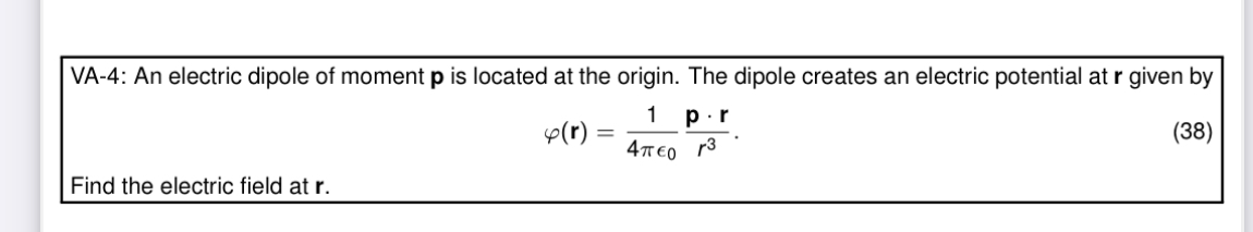 Solved VA-4: An electric dipole of moment p ﻿is located at | Chegg.com