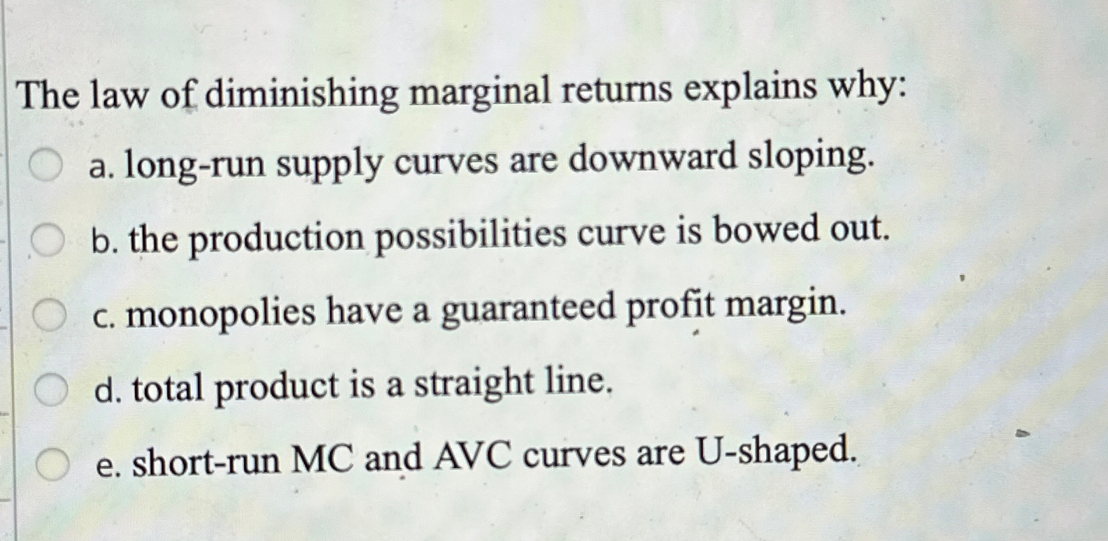 Solved The law of diminishing marginal returns explains | Chegg.com