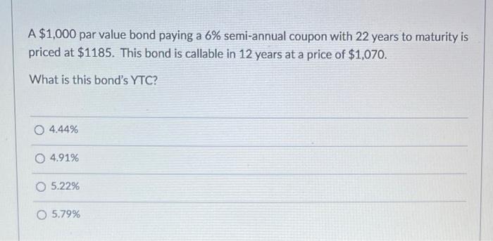 Solved A $1,000 par value bond paying a 6% semi-annual | Chegg.com