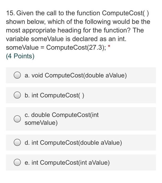Solved 15. Given the call to the function ComputeCost(). | Chegg.com