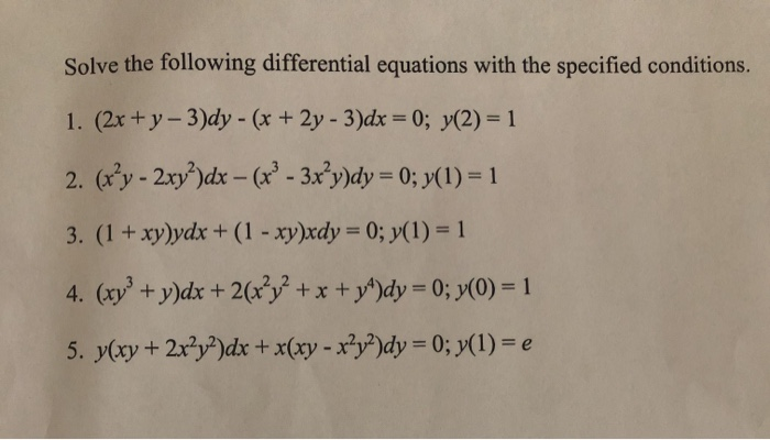 Solved Solve The Following Differential Equations With The Chegg Com