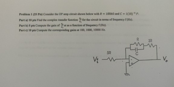 Solved Problem 1 (25 Pts) Consider the OP amp circuit shown | Chegg.com