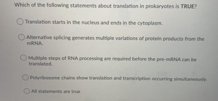 Solved Which of the following statements about translation | Chegg.com