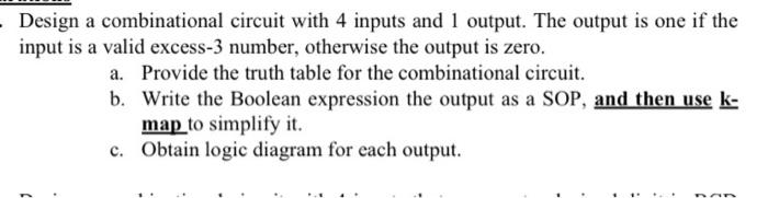Solved Design a combinational circuit with 4 inputs and 1 | Chegg.com