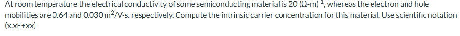 Solved At ﻿room temperature the electrical conductivity of | Chegg.com