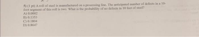Solved A roll of steel is manufactured on a processing line. | Chegg.com