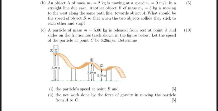Solved (b) An object A of mass mı = 2 kg is moving at a | Chegg.com