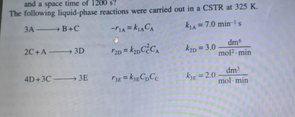 Solved The Following Liquid-phase Reactions Were Carried Out | Chegg.com