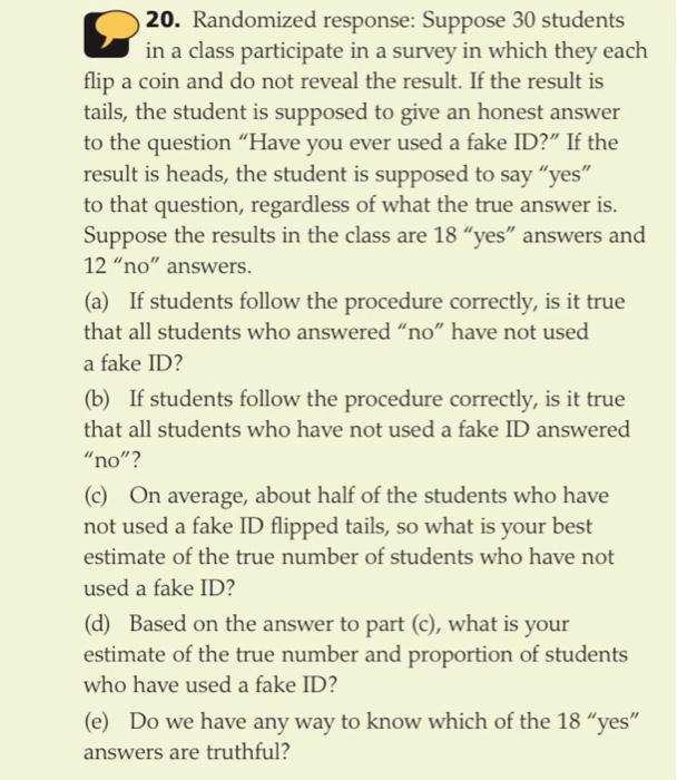 Solved 20. Randomized response: Suppose 30 students in a | Chegg.com